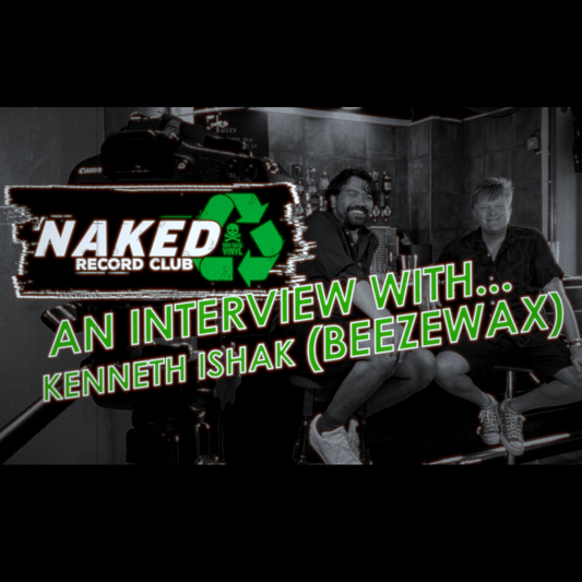 NAKED interview with Kenneth Ishak from Beezewax