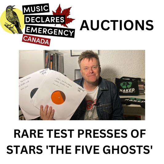 Music Declares Emergency Canada auctions Test Presses of Stars 'The Five Ghosts'