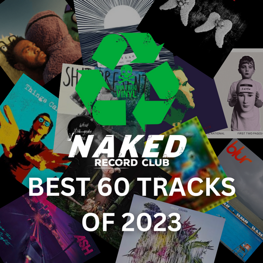 NAKED Record Club - Best 60 Tracks of 2023 (with Spotify playlist)