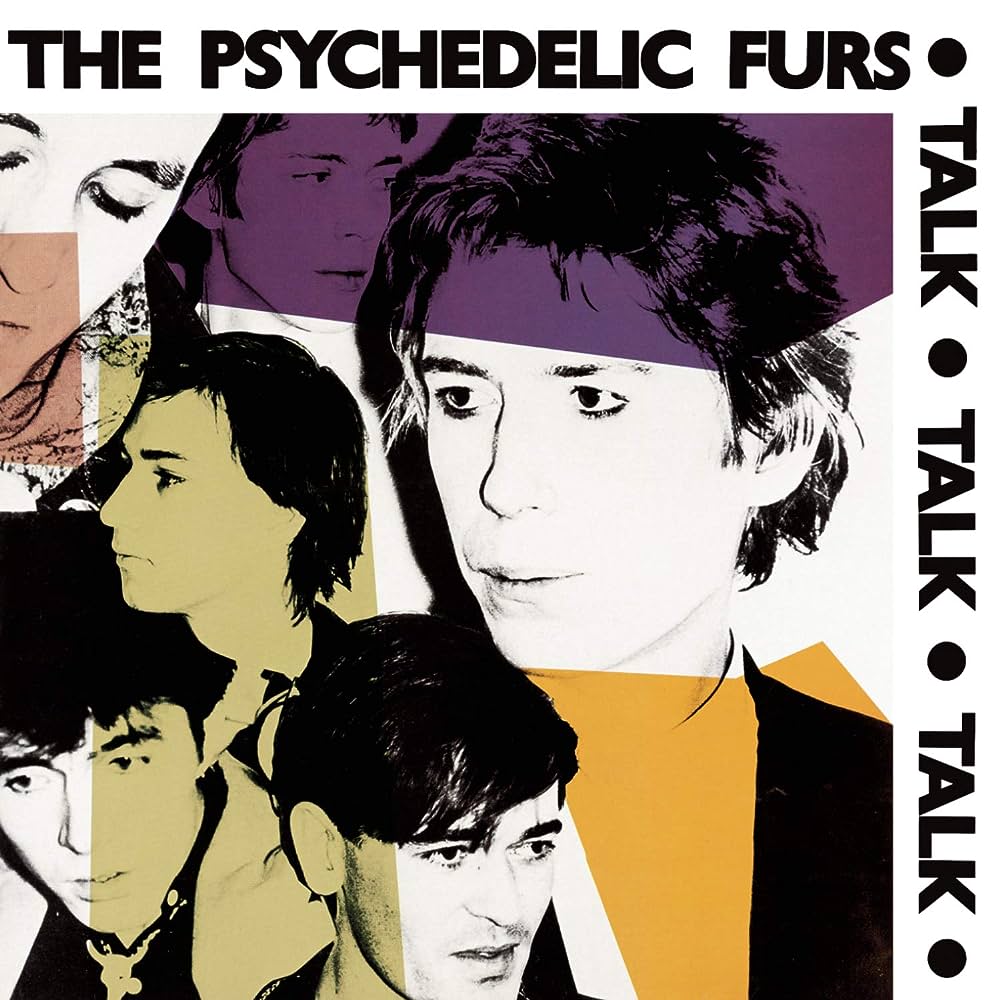 NAKED LOVES : 4. THE PSYCHEDELIC FURS - TALK TALK TALK