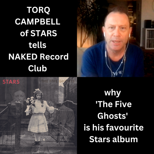 Torq Campbell from Stars explains why 'The Five Ghosts' is his favourite album