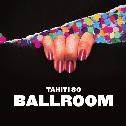 Tahiti 80 - Ballroom (NAKED Album Review)