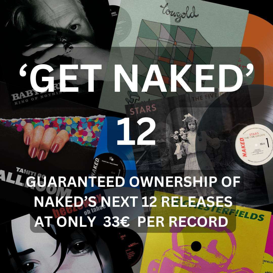 'GET NAKED 12' - NEXT 12 RELEASES FOR 33€ PER RECORD (396€ TOTAL)